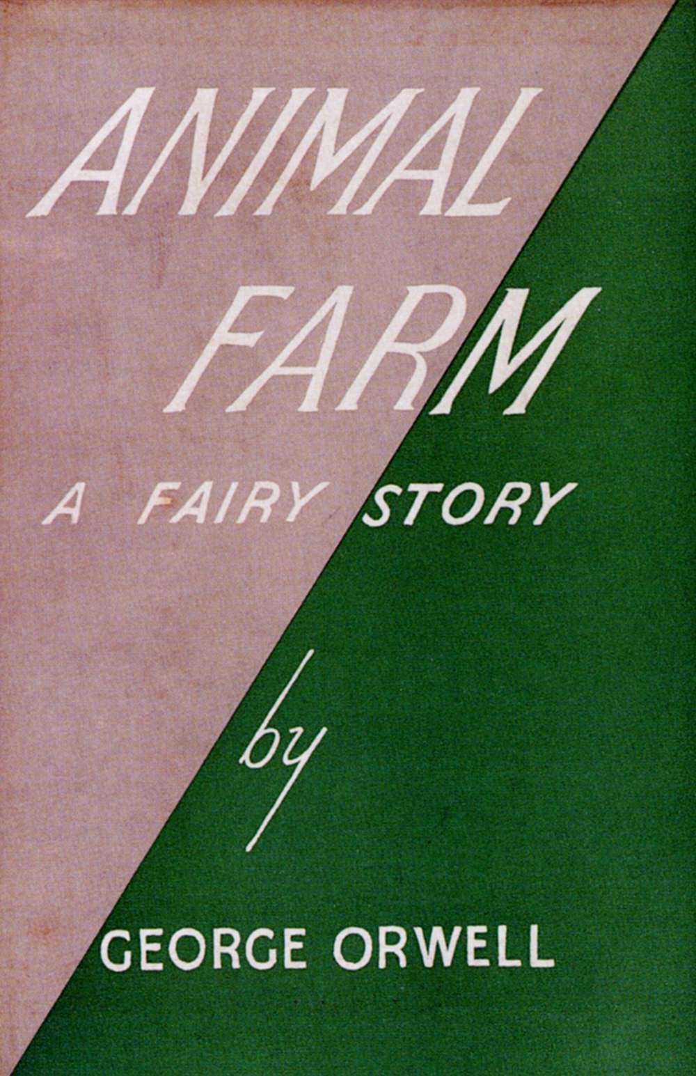 Animal Farm by George Orwell, 1st edition 